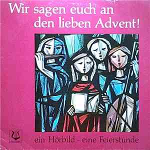 Maria Luise Thurmair - Wir Sagen Euch An Den Lieben Advent!