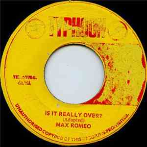 Max Romeo - Is It Really Over