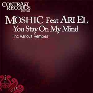 Moshic Feat Ari El - You Stay On My Mind
