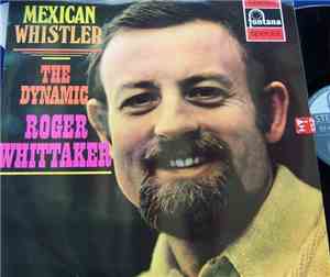 Roger Whittaker - Mexican Whistler