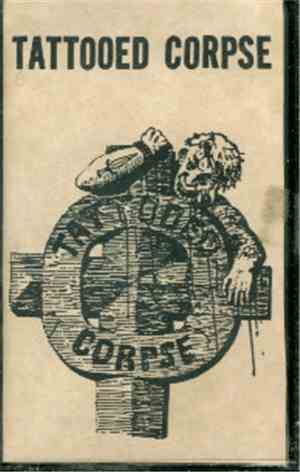 Tattooed Corpse - Tattooed Corpse
