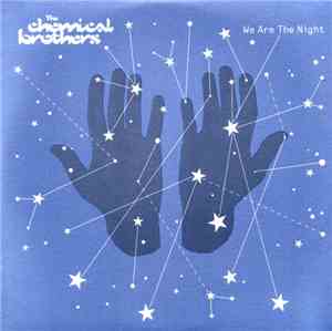 The Chemical Brothers - We Are The Night