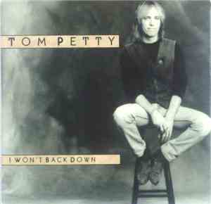 Tom Petty - I Won't Back Down