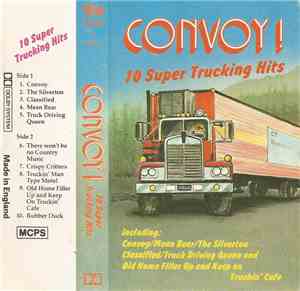 Unknown Artist - Convoy! 10 Super Trucking Hits