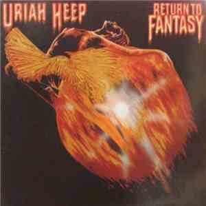 Uriah Heep - Return To Fantasy