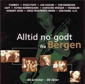 Various - Alltid No' Godt Fra Bergen