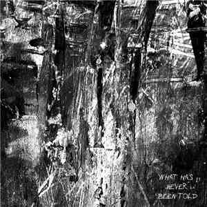 Various - What Has Never Been Told