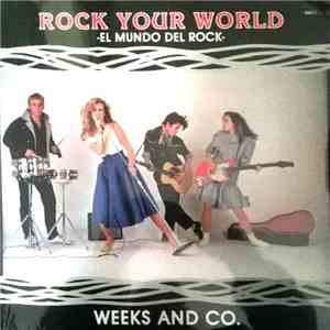 Weeks And Co. - Rock Your World