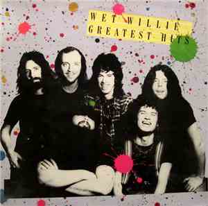 Wet Willie - Wet Willie Greatest Hits