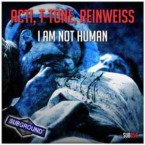 ACTI, T-Tone , Reinweiss - I Am Not Human
