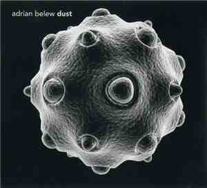 Adrian Belew - Dust