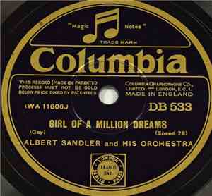 Albert Sandler And His Orchestra - Girl Of A Million Dreams / Reaching For  ...