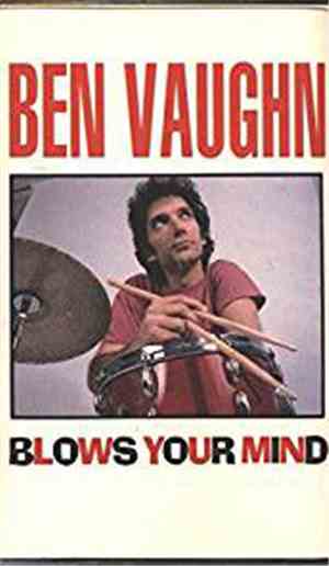 Ben Vaughn - Ben Vaughn Blows Your Mind