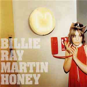 Billie Ray Martin - Honey (Including Original Demos And Unreleased Songs)