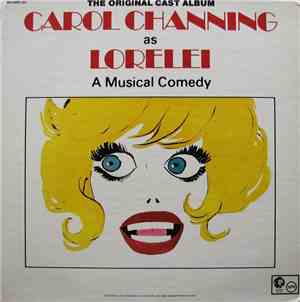 Carol Channing - The Original Cast Album - Carol Channing As Lorelei: A Mus ...