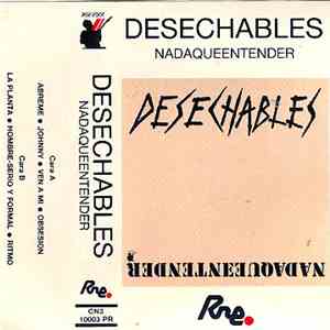 Desechables - Nada Que Entender