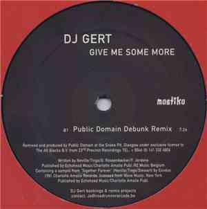 DJ Gert - Give Me Some More