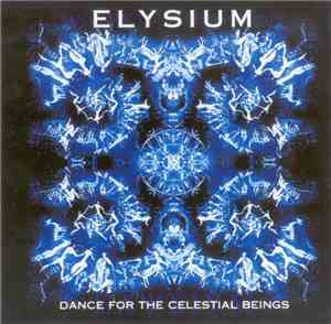 Elysium - Dance For The Celestial Beings