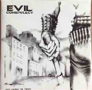 Evil Conspiracy - Evil Comes To Town