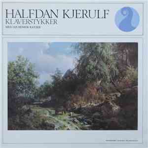 Halfdan Kjerulf, Jan Henrik Kayser - Klaverstykker