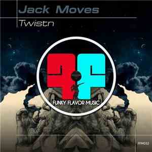 Jack Moves - Twistn