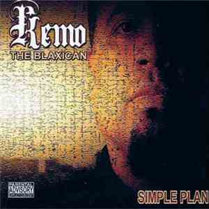 Kemo The Blaxican - Simple Plan