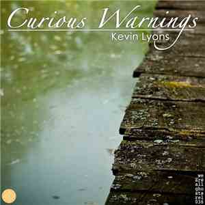 Kevin Lyons  - Curious Warnings