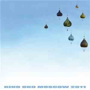 Kino Oko - Moscow 2011