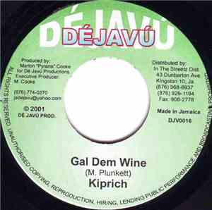 Kiprich / Delly Ranks - Gal Dem Wine / Who Me