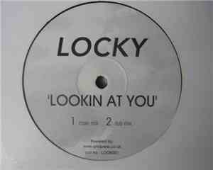 Locky - Lookin At You