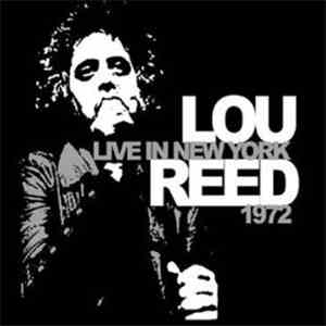 Lou Reed - Live In New York 1972