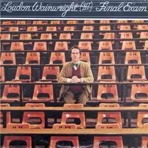 Loudon Wainwright (III) - Final Exam
