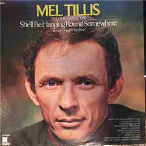 Mel Tillis - She'll Be Hanging 'Round Somewhere
