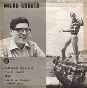 Milan Subota - Budi Dobar Prema Njoj