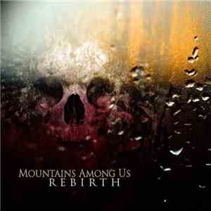 Mountains Among Us - Rebirth