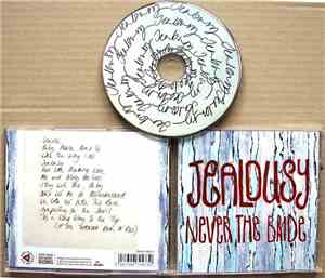 Never The Bride - Jealousy