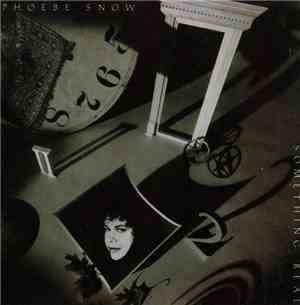 Phoebe Snow - Something Real