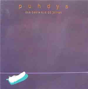 Puhdys - Das Beste Aus 25 Jahren