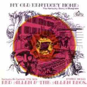 Red Allen  & The Allen Bros. - My Old Kentucky Home