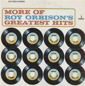 Roy Orbison - More Of Roy Orbison's Greatest Hits