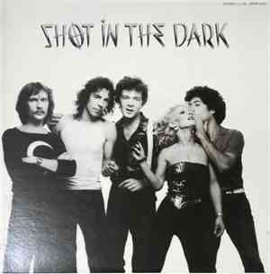 Shot In The Dark  - Shot In The Dark