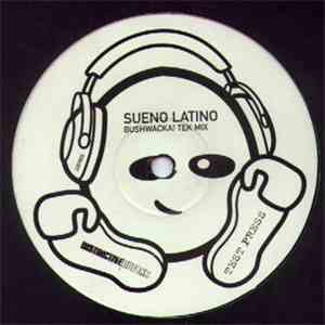 Sueño Latino - Sueño Latino (Bushwacka! Tek Mix)