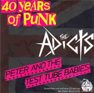 The Adicts / Peter And The Test Tube Babies - 40 Years Of Punk