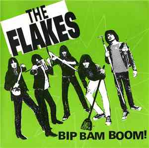 The Flakes - Bip Bam Boom!