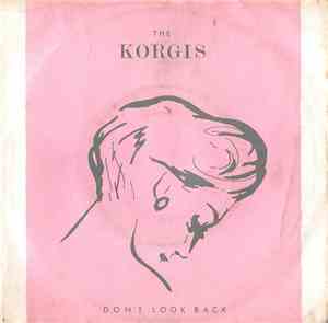 The Korgis - Don't Look Back
