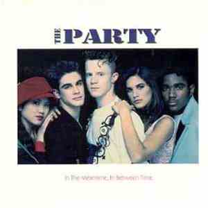 The Party - In The Meantime, In Between Time