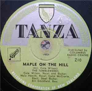The Tumbleweeds  - Maple On The Hill / Will You Be Lonesome Too