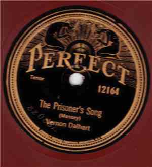 Vernon Dalhart / Frank Bessinger - The Prisoner's Song / Radio Lady O' Mine