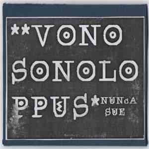 Vonosonoloppus - Nunca Sue