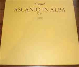 Wolfgang Amadeus Mozart - Ascanio In Alba KV 111 (Festa Teatrale In Due Par ...